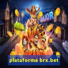 plataforma brx.bet